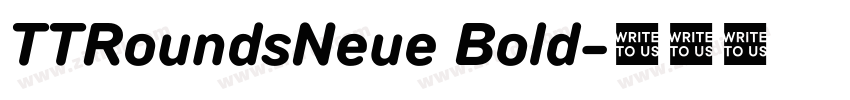 TTRoundsNeue Bold字体转换 TTRoundsNeue Bold字体转换